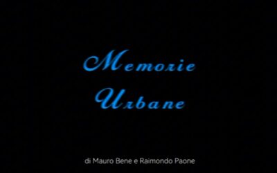 Memorie Urbane di Mauro Bene e Raimondo Paone